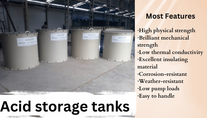 Acid storage tanks and it's features