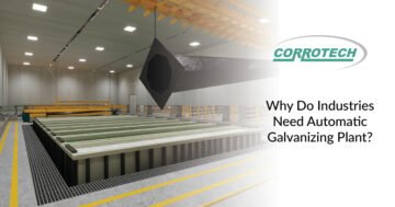 Why Do Industries Need Automatic Galvanizing Plant?