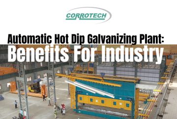Automatic Hot Dip Galvanizing Plant: Benefits For Industry