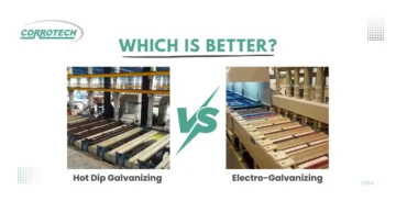 Hot Dip Galvanizing vs Electro-Galvanizing: Which Is Better?