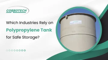 Which Industries Rely on Polypropylene Tank for Safe Storage?