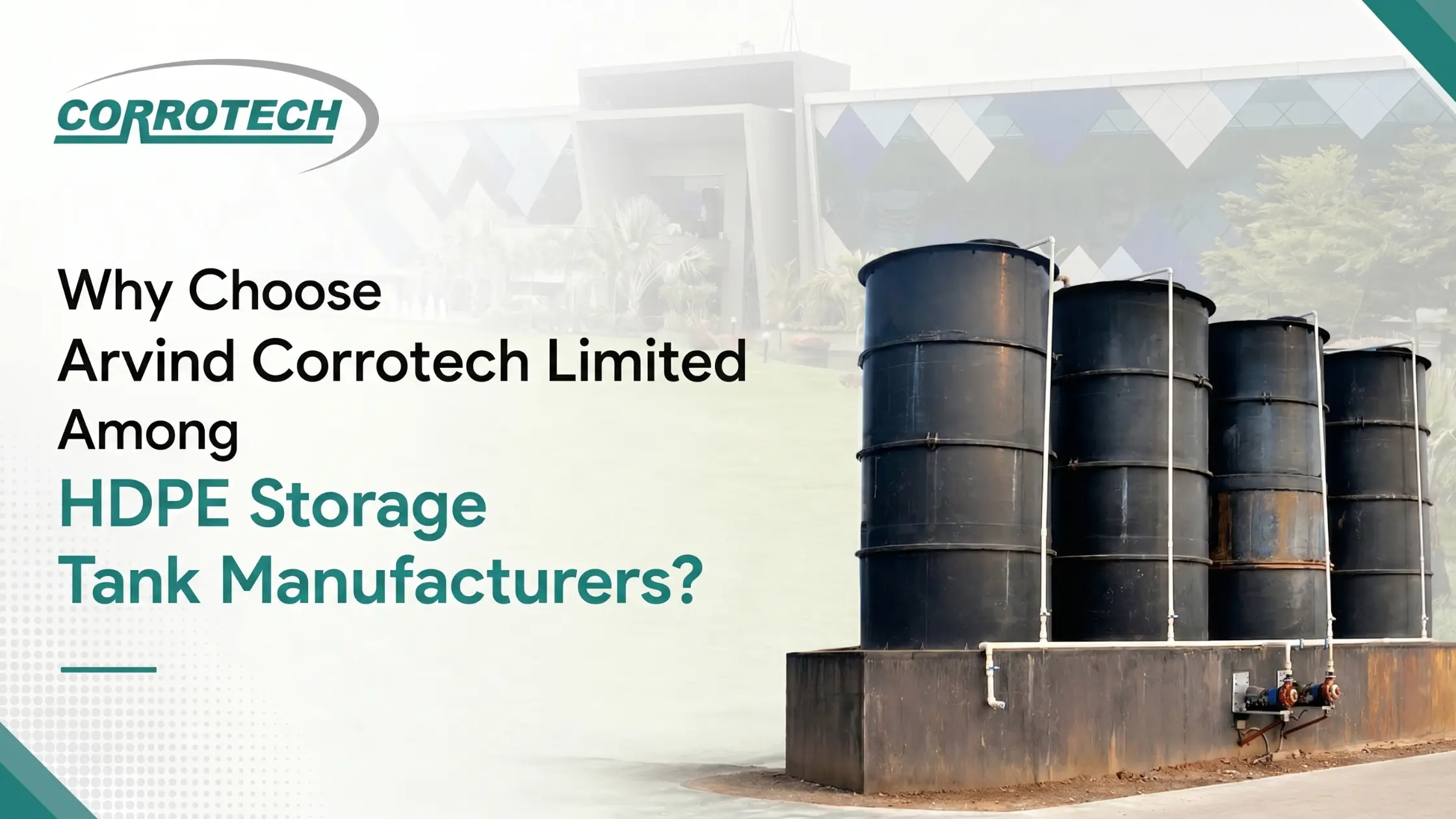 Choose Arvind Corrotech Limited Among HDPE Storage Tank Manufacturers